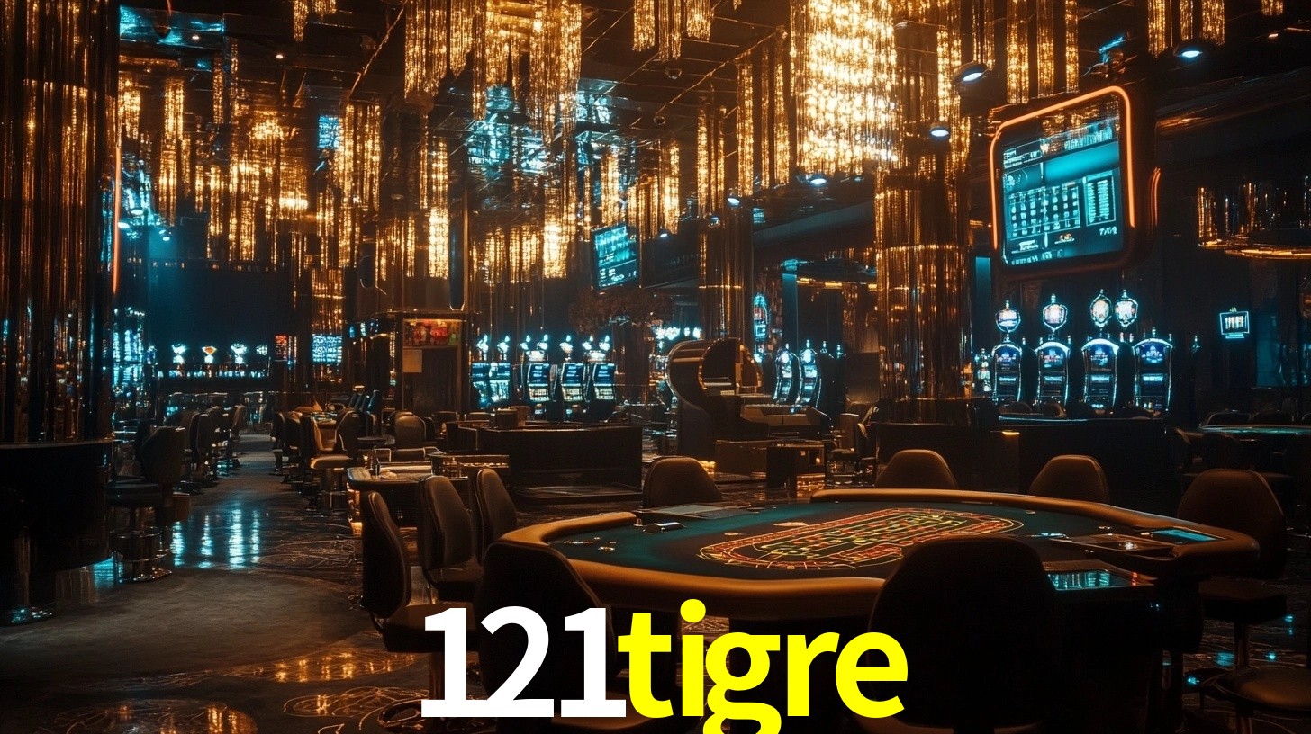 Sinta a adrenalina dos jogos de cassino com 121tigre