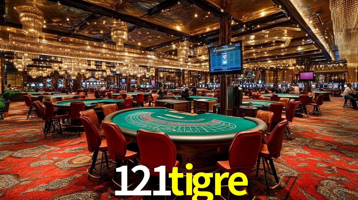 121tigre: Jogos de Caça-Níqueis-Altas Recompensas, Roleta-Velocidade, Blackjack-Desafios Máximos